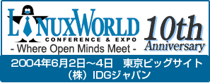 LinuxWorld Expo/Tokyo 2004